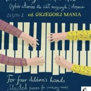 Ostatnie sztuki Na cztery dziecięce ręce z.2 + CD - Grzegorz Mania